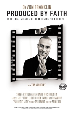 Produced by Faith - Devon Franklin