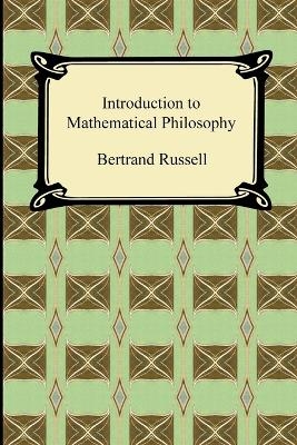 Introduction to Mathematical Philosophy - Bertrand Russell