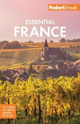 Fodor's Essential France - Fodor's Travel Guides