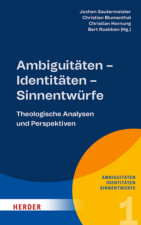 Ambiguitäten, Identitäten, Sinnentwürfe - 