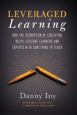 Leveraged Learning - Danny Iny