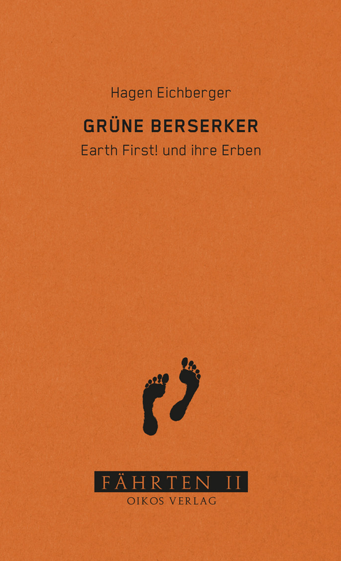 Grüne Berserker - Hagen Eichberger