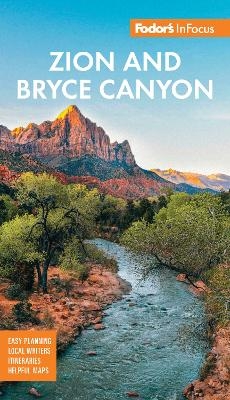 Fodor's InFocus Zion & Bryce Canyon National Parks -  Fodor's Travel Guides