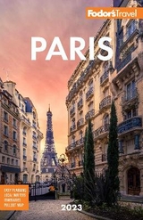 Fodor's Paris 2023 - Fodor’s Travel Guides