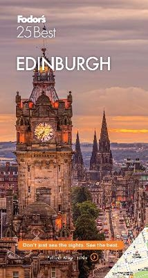 Fodor's Edinburgh 25 Best -  Fodor's Travel Guides