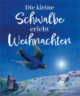 Die kleine Schwalbe erlebt Weihnachten - Ben Harris