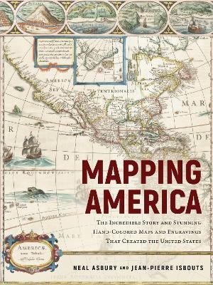 Mapping America - Dr. Jean-Pierre Isbouts, Dr. Neal Asbury