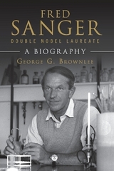 Fred Sanger - Double Nobel Laureate - Brownlee, George G.