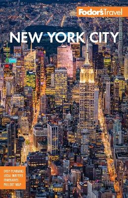 Fodor's New York City -  Fodor’s Travel Guides