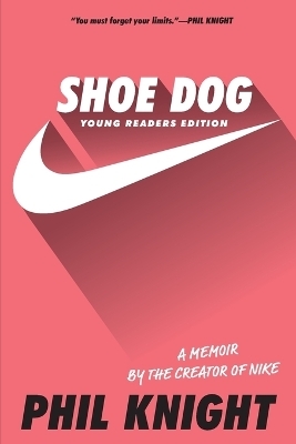 Shoe Dog - Phil Knight