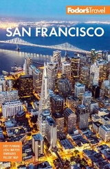 Fodor's San Francisco - Fodor's Travel Guides