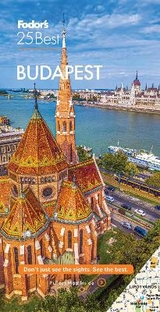 Fodor's Budapest 25 Best - Fodor's Travel Guides