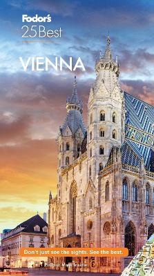 Fodor's Vienna 25 Best -  Fodor's Travel Guides