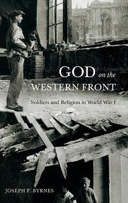 God on the Western Front - Joseph F. Byrnes