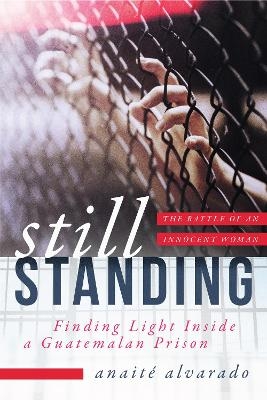 Still Standing - Anaite Alvarado