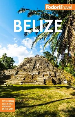 Fodor's Belize -  Fodor's Travel Guides