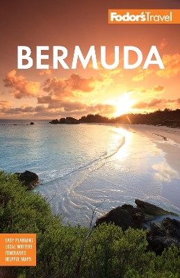 Fodor's Bermuda -  Fodor’s Travel Guides