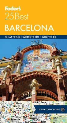 Fodor's Barcelona 25 Best -  Fodor's Travel Guides