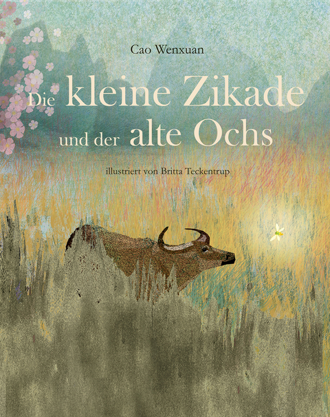 Die kleine Zikade und der alte Ochs - Cao Wenxuan