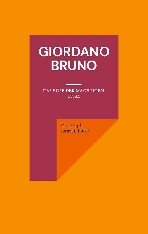 Giordano Bruno - Christoph Lanzendörfer