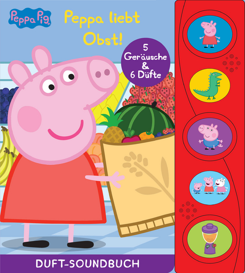 Peppa Pig - Peppa liebt Obst! - Duft-Soundbuch - Pappbilderbuch mit 5 Geräuschen und 6 Düften - Peppa Wutz - 