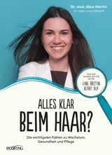 Alles klar beim Haar? - Alice Martin, Lucia Schmidt