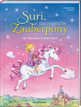 Suri, das magische Zauberpony - Andrea Schütze