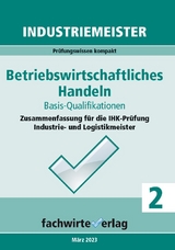 Industriemeister: Betriebswirtschaftliches Handeln - Reinhard Fresow