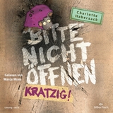 Bitte nicht öffnen 8: Kratzig! - Charlotte Habersack