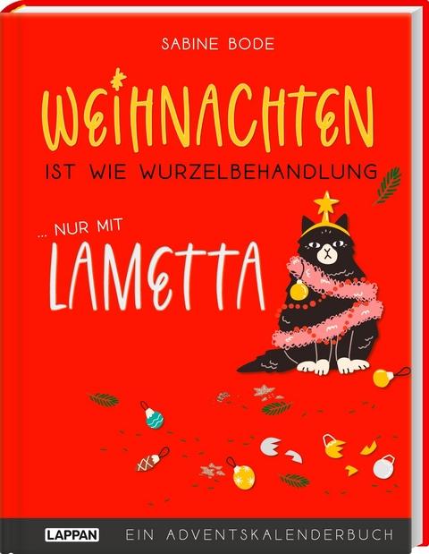 Weihnachten ist wie Wurzelbehandlung, nur mit Lametta - Sabine Bode