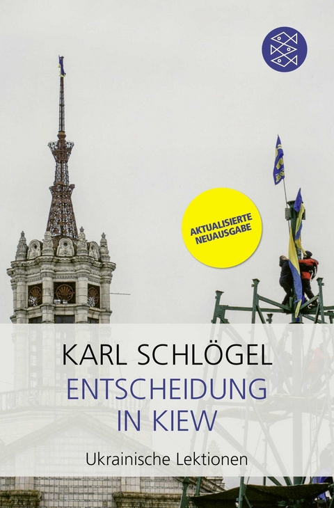 Entscheidung in Kiew - Karl Schlögel