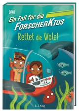 Ein Fall für die Forscher-Kids 1. Rettet die Wale! - S. J. King