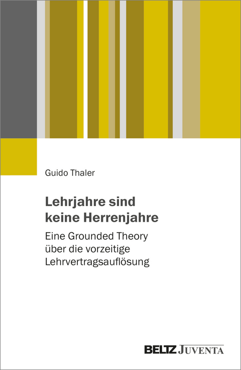 Lehrjahre sind keine Herrenjahre - Guido Thaler