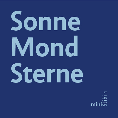 Sonne Mond Sterne - Ruth Wiederkehr, Eva Dietrich, Elke Larcher, Franziska Schnoor