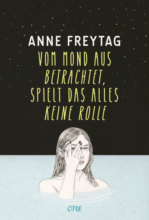 Vom Mond aus betrachtet, spielt das alles keine Rolle - Anne Freytag