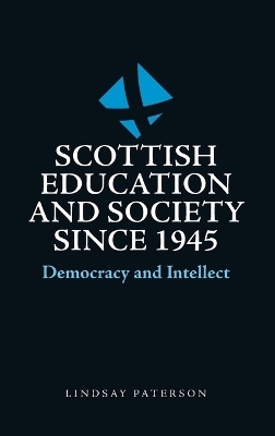 Scottish Education and Society Since 1945 - Lindsay Paterson