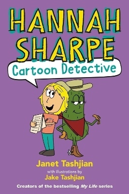 Hannah Sharpe Cartoon Detective - Janet Tashjian