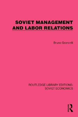 Soviet Management and Labor Relations - Bruno Grancelli