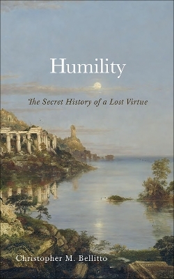 Humility - Christopher M. Bellitto