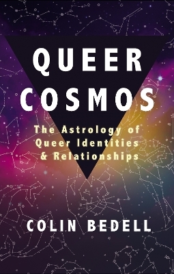 Queer Cosmos - Colin Bedell