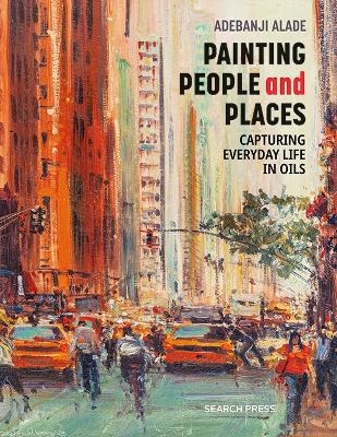 Painting People and Places - Adebanji Alade