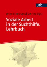 Soziale Arbeit in der Suchthilfe. Lehrbuch - 