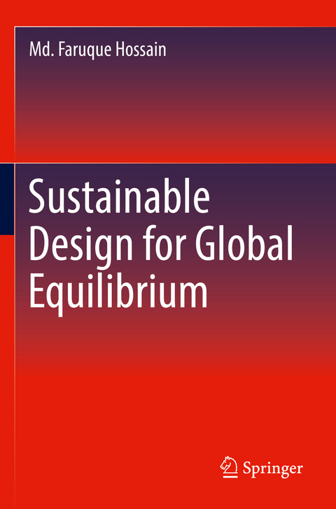 Sustainable Design for Global Equilibrium - Md. Faruque Hossain