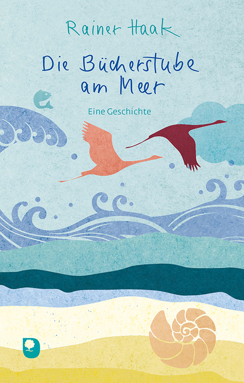 Die Bücherstube am Meer - Rainer Haak