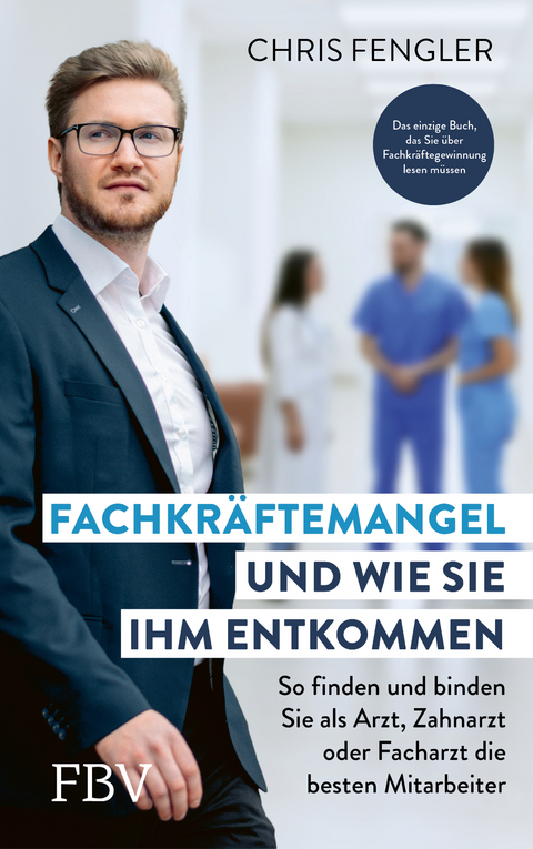 Fachkräftemangel – und wie Sie ihm entkommen - Chris Fengler