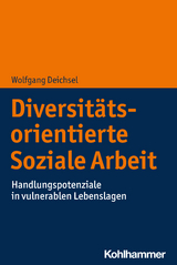 Diversitätsorientierte Soziale Arbeit - Wolfgang Deichsel