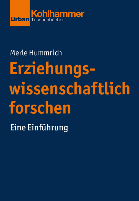 Erziehungswissenschaftlich forschen - Merle Hummrich