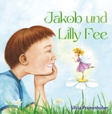 Jakob und Lilly Fee - Silvia Prameshuber