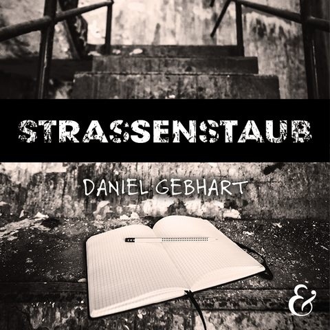 Strassenstaub – Daniel Gebhart – Hörbuch - Daniel Gebhart