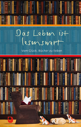 Das Leben ist lesenswert